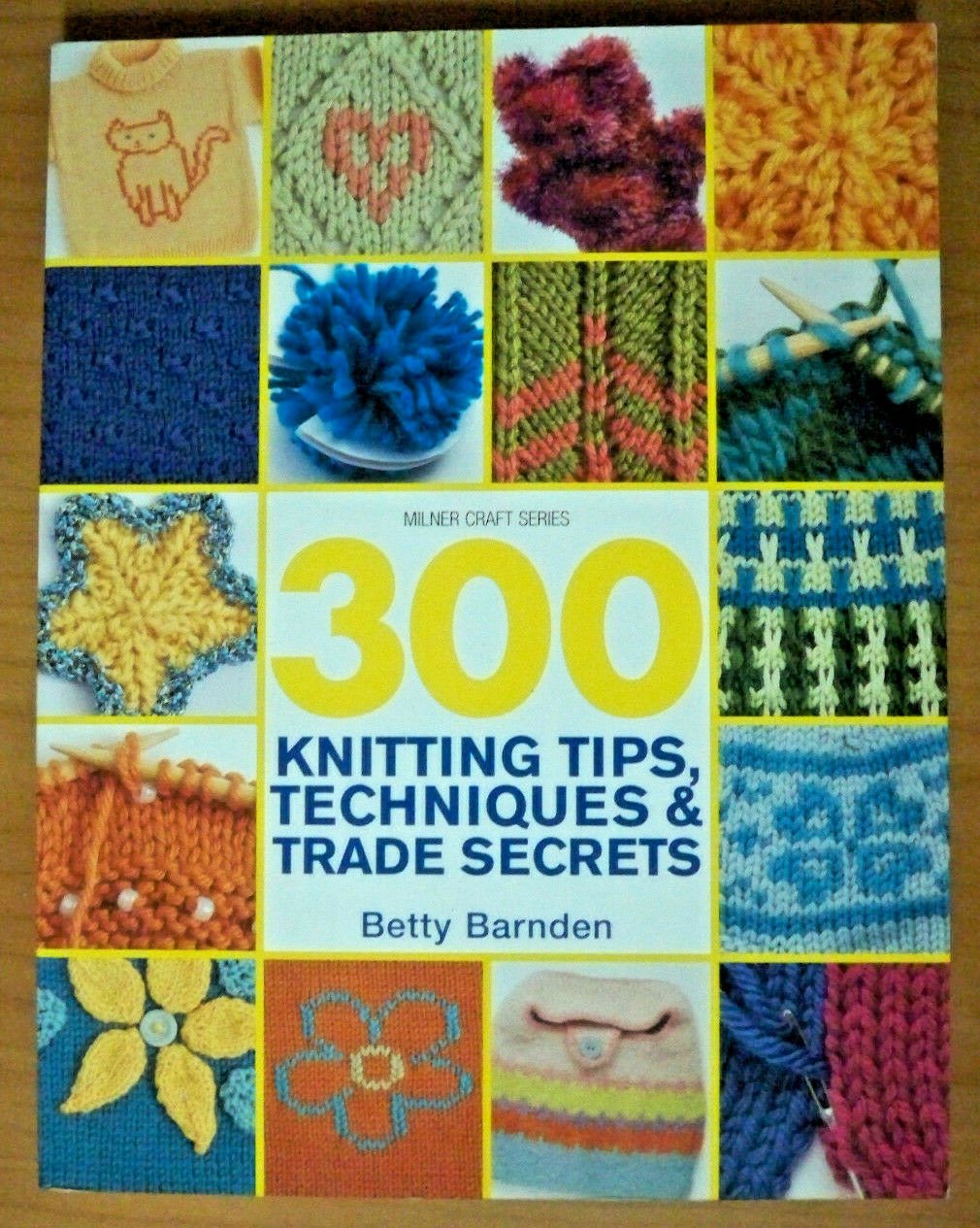 300 Knitting Tips Techniques And Trade Secrets By Betty Barnden 9781863513814 Carlas Big Book Shed