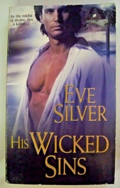 His Wicked Sins, by Eve Silver - 9780821781296