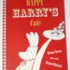 Happy Harry's Cafe, by Michael Rosen, Illustrated by Richard Holland - 9781406344387